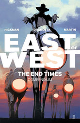 East of West: The End Times Compendium by Jonathan Hickman - Starbase 505